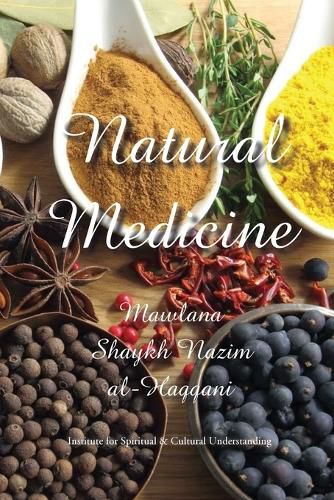 Natural Medicine: Prophetic Medicine - Cure for All Ills