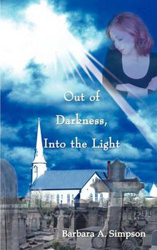 Cover image for Out of Darkness, into the Light