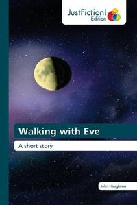 Cover image for Walking with Eve