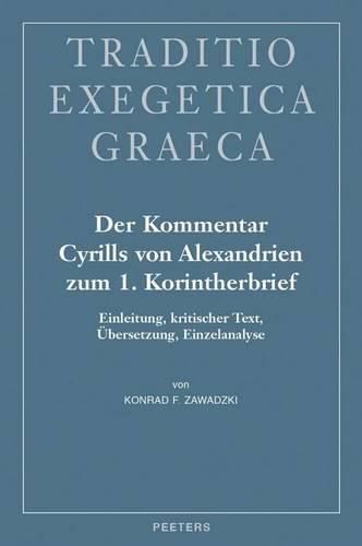 Cover image for Der Kommentar Cyrills von Alexandrien zum 1. Korintherbrief: Einleitung, kritischer Text, UEbersetzung, Einzelanalyse