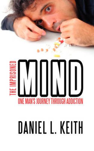 Cover image for The Imprisoned Mind: One Man's Journey Through Addiction