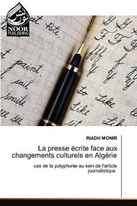 Cover image for La presse ecrite face aux changements culturels en Algerie