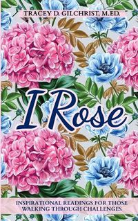 Cover image for I Rose