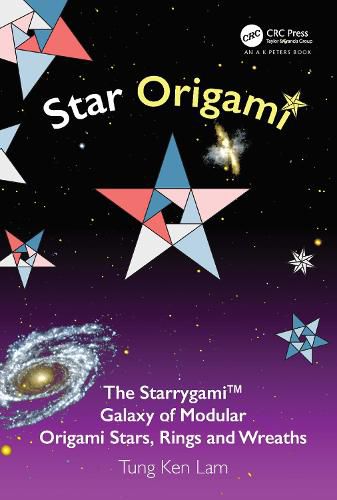 Star Origami: The Starrygami (TM) Galaxy of Modular Origami Stars, Rings and Wreaths