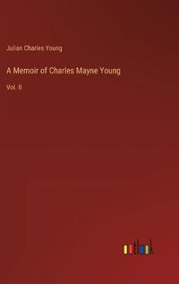 Cover image for A Memoir of Charles Mayne Young