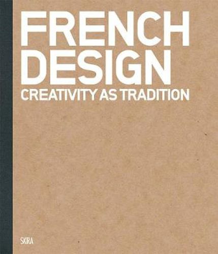 Cover image for French Design: Creativity as Tradition