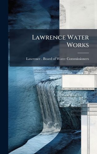 Cover image for Lawrence Water Works