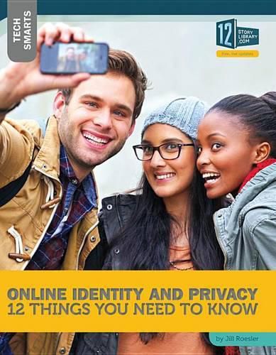 Cover image for Online Identity and Privacy: 12 Things You Need to Know