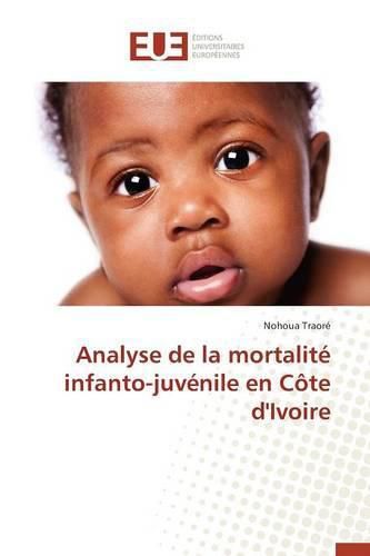 Cover image for Analyse de la Mortalite Infanto-Juvenile En Cote d'Ivoire