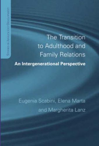 Cover image for The Transition to Adulthood and Family Relations: An Intergenerational Approach