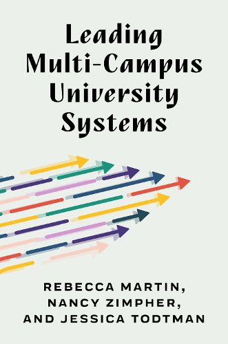 Cover image for Leading Multi-Campus University Systems