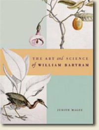 Cover image for The Art and Science of William Bartram