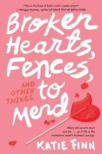 Cover image for Broken Hearts, Fences and Other Things to Mend