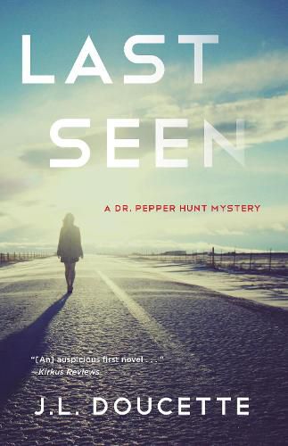 Cover image for Last Seen: A Dr. Pepper Hunt Mystery