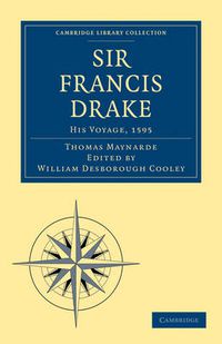 Cover image for Sir Francis Drake His Voyage, 1595