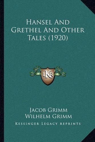 Hansel and Grethel and Other Tales (1920)