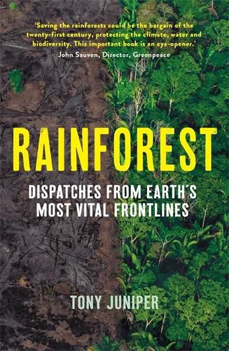 Cover image for Rainforest: Dispatches from Earth's Most Vital Frontlines