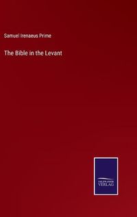 Cover image for The Bible in the Levant