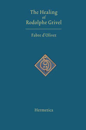 Cover image for The Healing of Rodolphe Grivel