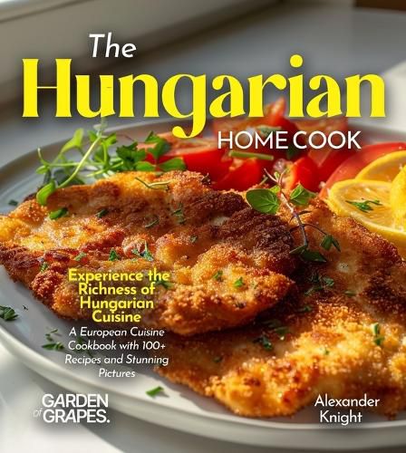 Cover image for The Hungarian Home Cook