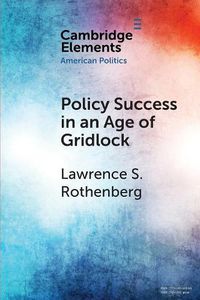 Cover image for Policy Success in an Age of Gridlock: How the Toxic Substances Control Act was Finally Reformed