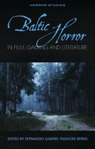 Cover image for Baltic Horror in film, gaming and literature