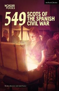 Cover image for 549: Scots of the Spanish Civil War