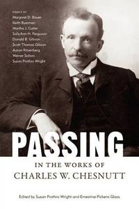 Cover image for Passing in the Works of Charles W. Chesnutt