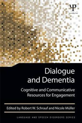 Cover image for Dialogue and Dementia: Cognitive and Communicative Resources for Engagement