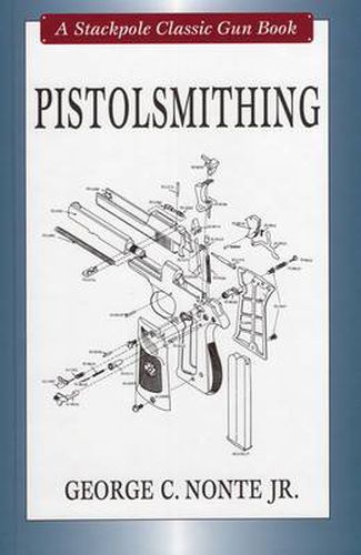 Cover image for Pistolsmithing: A Stackpole Classic Gun Book