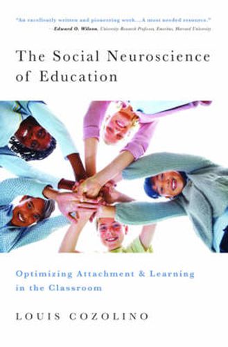 Cover image for The Social Neuroscience of Education: Optimizing Attachment and Learning in the Classroom