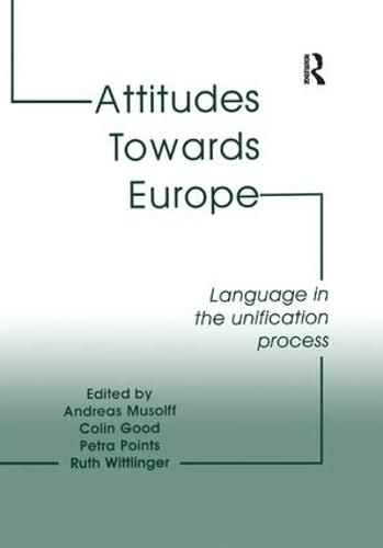 Attitudes Towards Europe: Language in the Unification Process