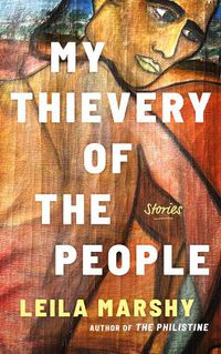 Cover image for My Thievery of the People