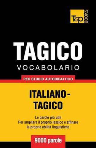 Cover image for Vocabolario Italiano-Tagico per studio autodidattico - 9000 parole