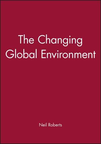 The Changing Global Environment