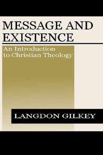 Cover image for Message and Existence: An Introduction to Christian Theology