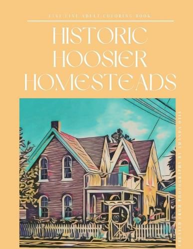 Cover image for Historic Hoosier Homesteads Fineline Coloring Book