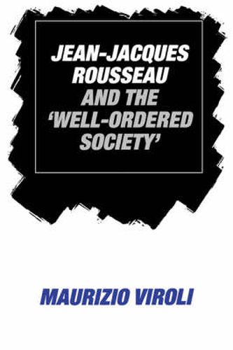 Cover image for Jean-Jacques Rousseau and the 'Well-Ordered Society