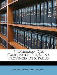 Cover image for Programma DOS Candidatos: Elio Na Provincia de S. Paulo