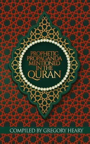 Cover image for Prophetic Propaganda mentioned in the Quran