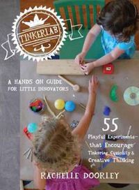 Cover image for Tinkerlab: A Hands-On Guide for Little Inventors