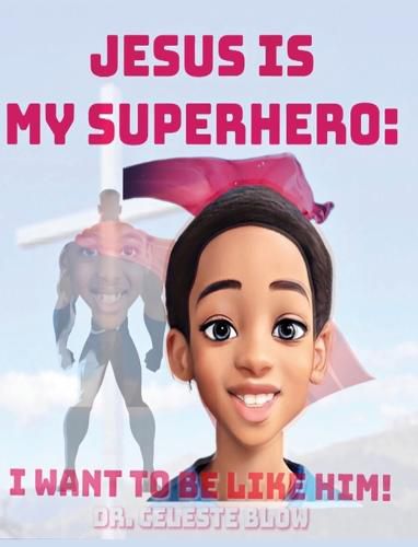 Cover image for Jesus Is My Superhero