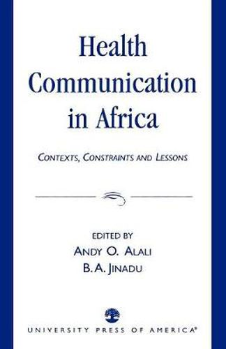 Health Communication in Africa: Contexts, Constraints and Lessons