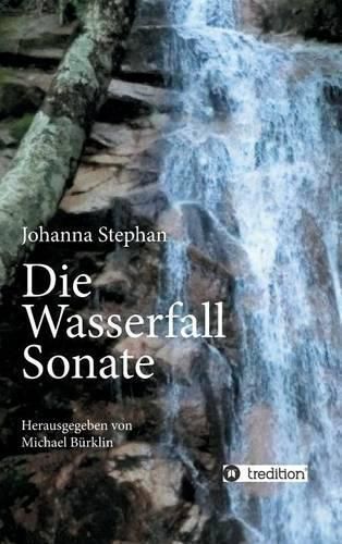 Cover image for Die Wasserfall Sonate