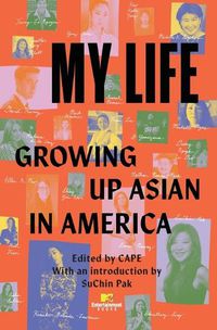 Cover image for My Life: Growing Up Asian in America