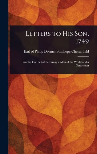 Cover image for Letters to His Son, 1749