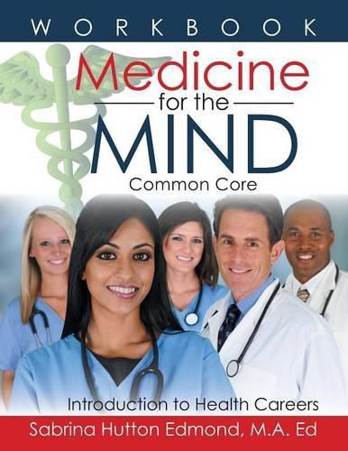 Cover image for Medicine for the Mind: Common Core Introduction to Health Careers