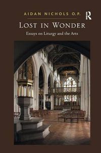 Cover image for Lost in Wonder: Essays on Liturgy and the Arts