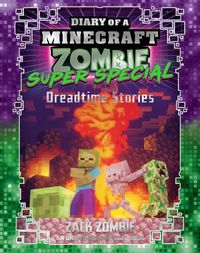 Cover image for Dreadtime Stories (Diary of a Minecraft Zombie: Super Special #2)