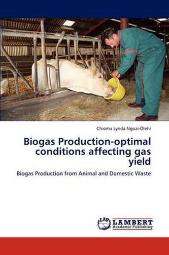 Cover image for Biogas Production-optimal conditions affecting gas yield